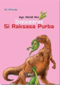 Image of Ayo,Kenali Aku Dinosaurus si Raksasa Purba