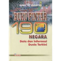 Image of Buku Pintar 190 Negara Data dan Informasi Dunia Terkini 2003