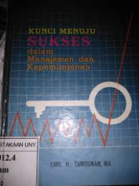 Image of Kunci Menuju Sukses dalam Manajemen dan Kepemimpinan
