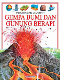 Image of Pemahaman Geografi : Gempa Bumi dan Gunung Berapi