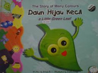 Image of The Story of Colour Daun Hijau Kecil A Little Green Leaf